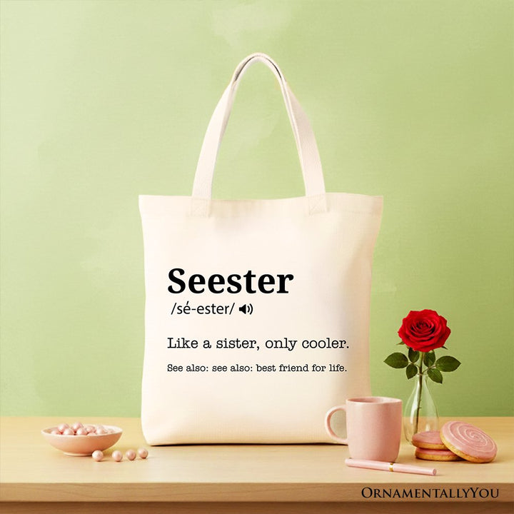 Seester Definition Canvas Tote Bag, Funny Gift Shopper for Cool and Close Sisters Tote Bag OrnamentallyYou Beige 