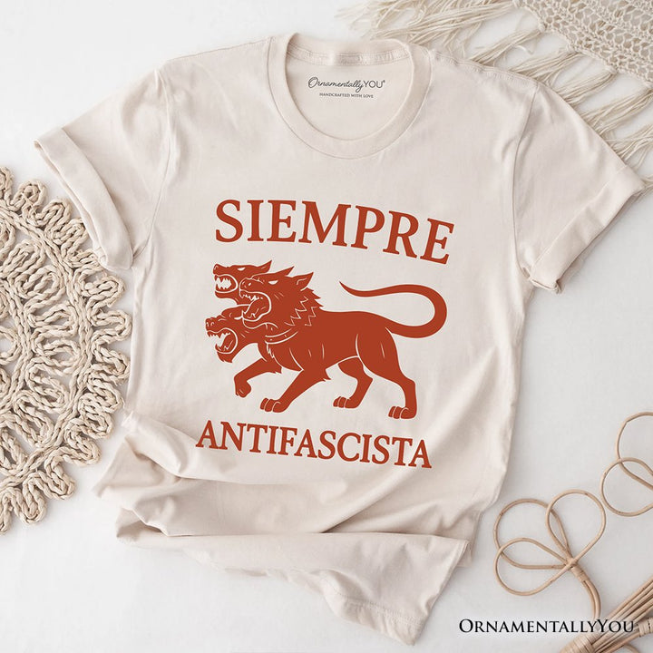 Siempre Antifascista T-Shirt, Anti Fascism Protest Activist Tee OrnamentallyYou Natural XS 