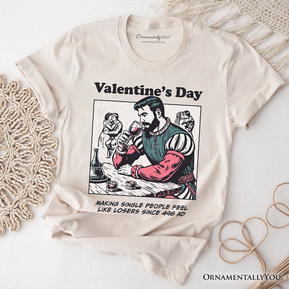 Single People Comic Loser Valentine T-Shirt, Funny Anti-Valentine Tee T-Shirts OrnamentallyYou Natural XS 