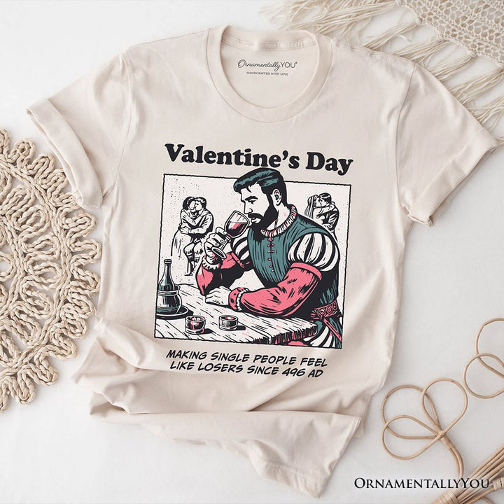 Single People Comic Loser Valentine T-Shirt, Funny Anti-Valentine Tee T-Shirts OrnamentallyYou Natural XS 