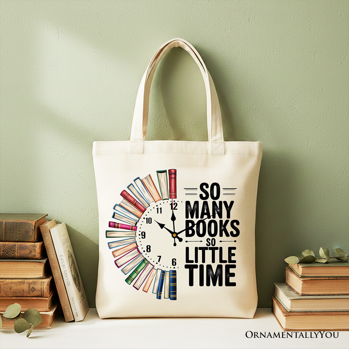So Many Books So Little Time Tote Bag, Funny Book Lover Gift Shopper