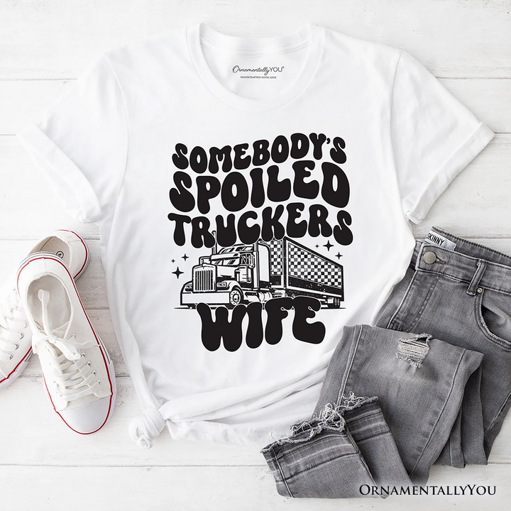 Somebody’s Spoiled Trucker Wife T-Shirt, Vintage Truck Driver Tee