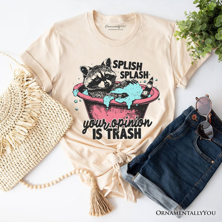 Splish Splash Your Opinion Is Trash Raccoon T-Shirt, Humor Vintage Meme Tee T-Shirts OrnamentallyYou Natural XS 
