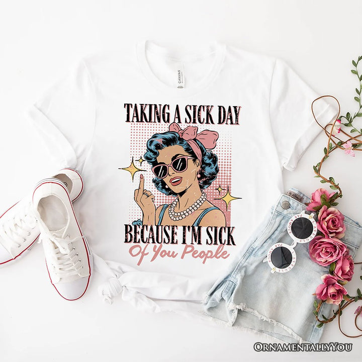Taking a Sick Day T-Shirt, Retro Pop Art Woman Middle Finger Sarcastic White Tee for Fed Up Women T-Shirts OrnamentallyYou White XS 