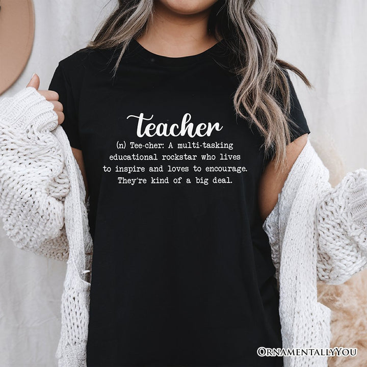 Teacher Definition T-Shirt, Inspirational Quote Tee for Educators T-Shirts OrnamentallyYou 