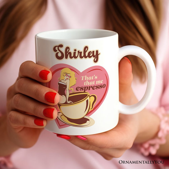 That’s That Me Expresso Retro Personalized Mug, Pinup Girl Anti-Valentine Gift With Custom Name Personalized Ceramic Mug OrnamentallyYou 