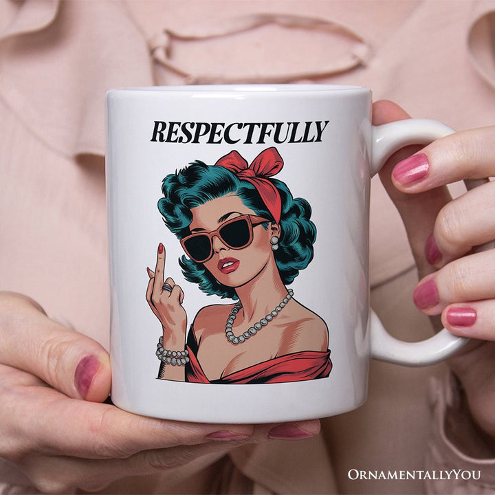 Vintage Woman Middle Finger Personalized Mug, Respectfully Disrespectful Gift With Custom Name Personalized Ceramic Mug OrnamentallyYou 