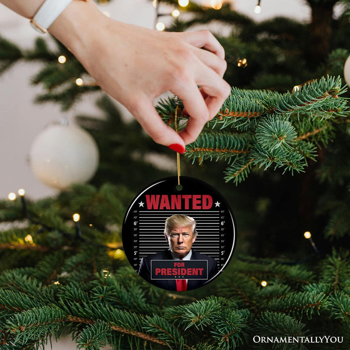 Wanted For President Donald Trump Ornament, Unique Gift For Republican Supporter OrnamentallyYou 