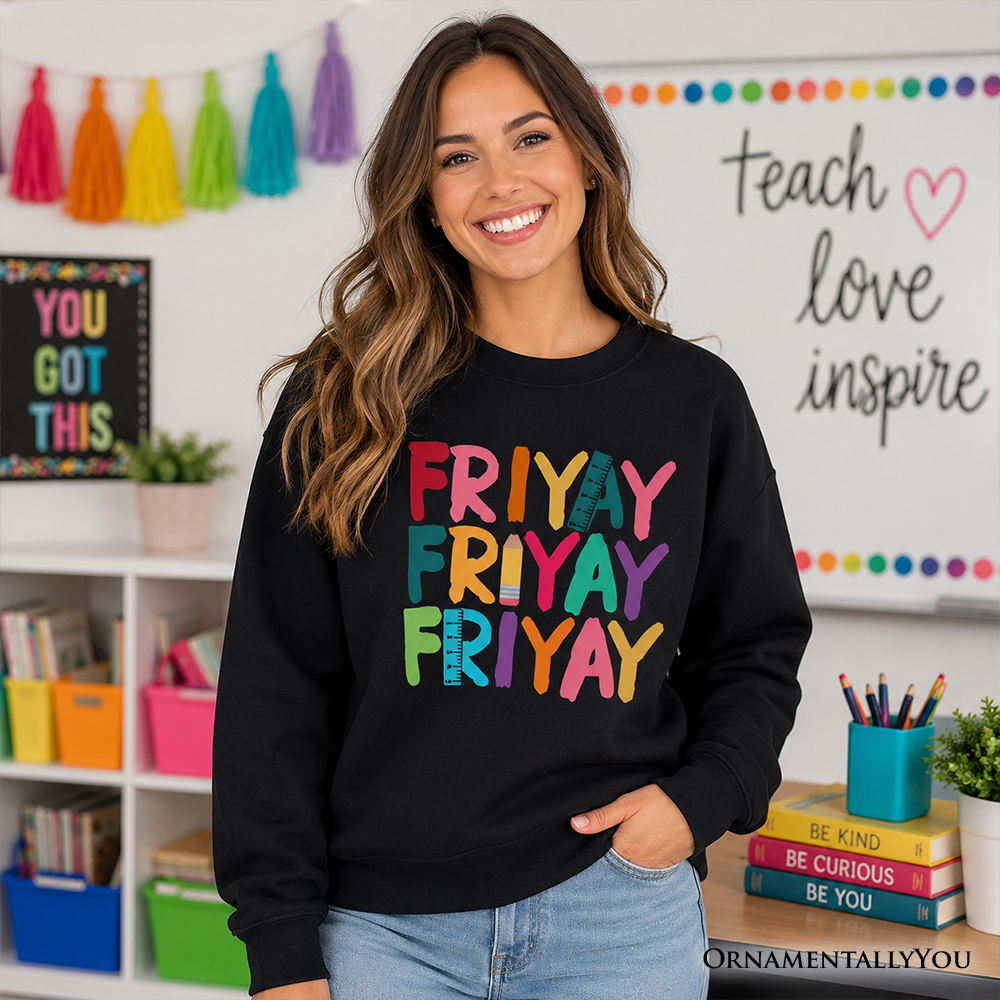 Friday Teacher Sweatshirt, Friyay Weekend Vibes Sweater