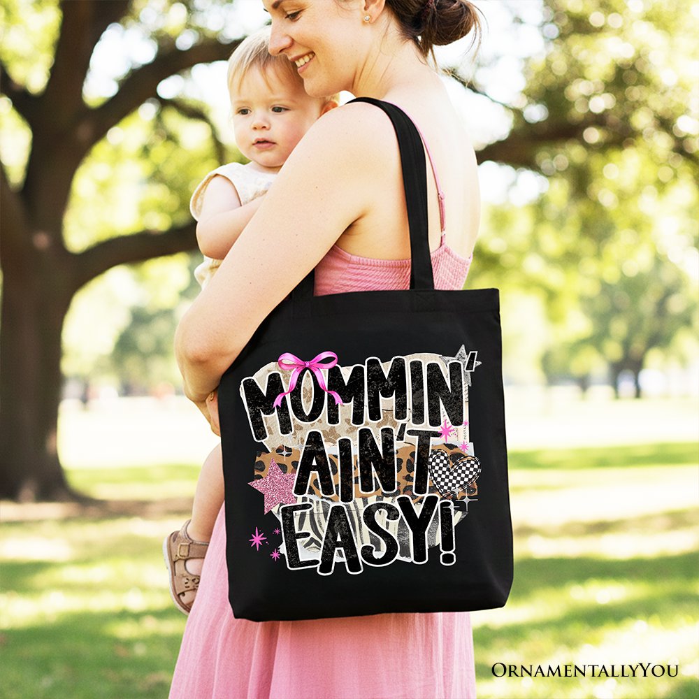 Mommin' Ain't Easy Motherhood Tote Bag, Trendy Mom Life Gift Shopper Tote Bag OrnamentallyYou 