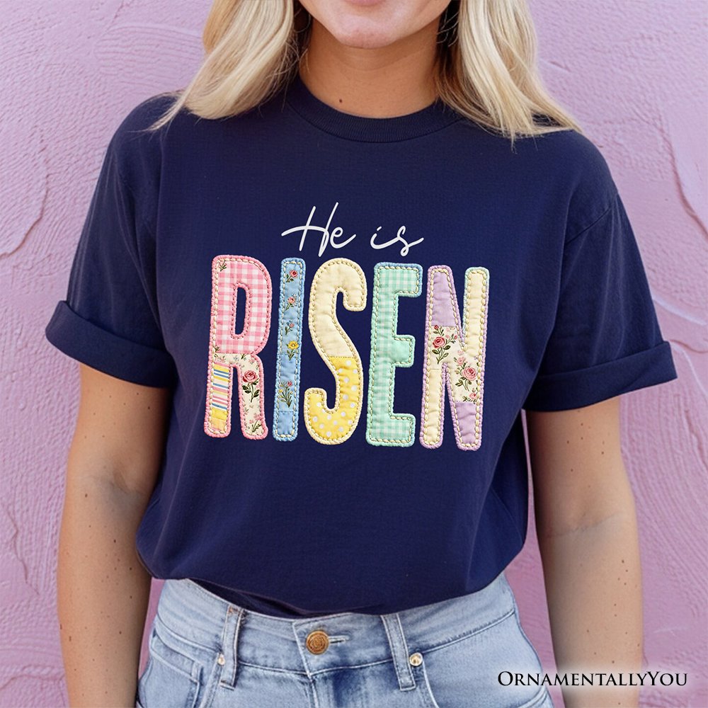 He Is Risen Printed Faux Embroidered Christian T-Shirt, Cute Religious Flowers Tee T-Shirts OrnamentallyYou 