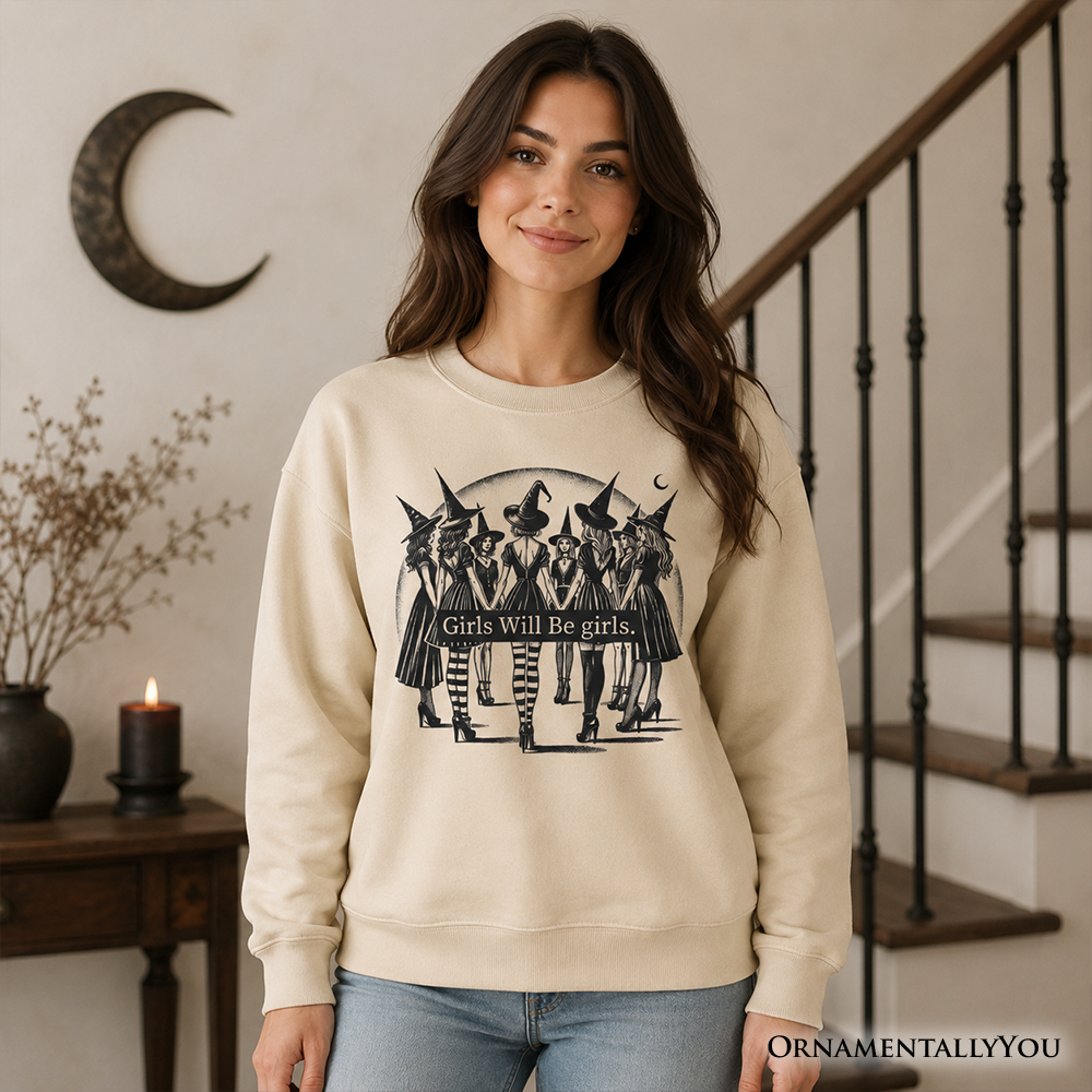 Girls Will Be Girls Sweatshirt, Witchy Halloween Sweater for Empowered Women