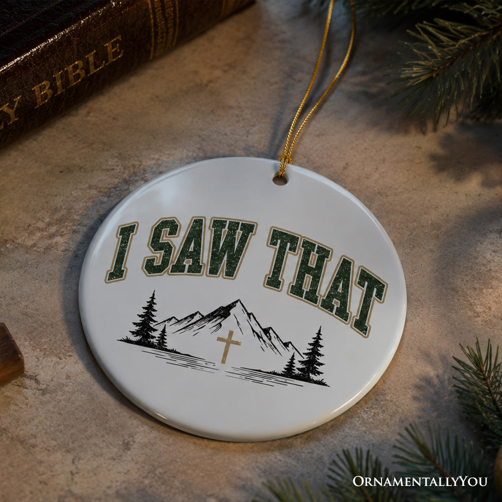 I Saw That Vintage Christian Ornament, Religious Humor Christmas Souvenir