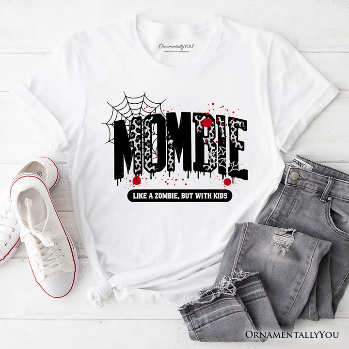 Mombie Like a Zombie But With Kids T-Shirt, Funny Halloween Mom Horror Tee
