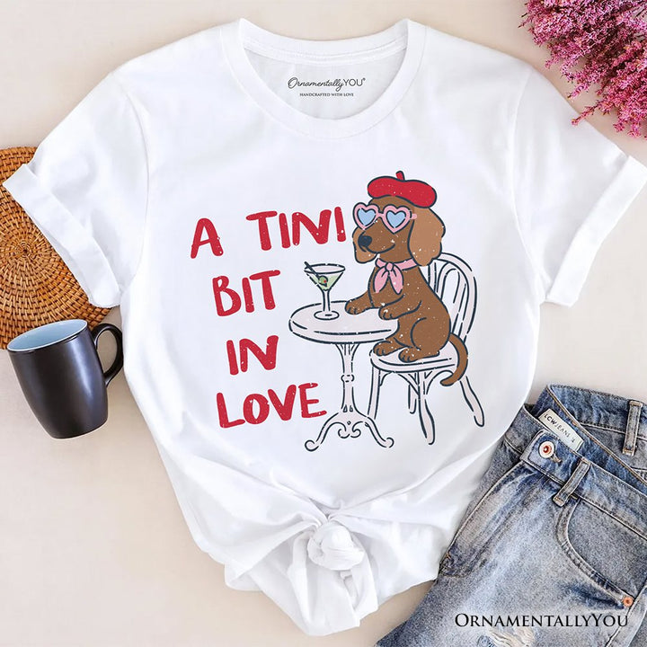 A Tini Bit In Love Dachshund Valentine T-Shirt, Funny Galentine Tee T-Shirts OrnamentallyYou White XS 