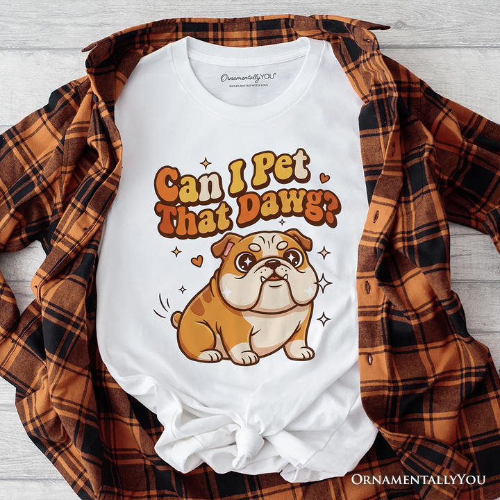 Can I Pet That Dawg Bulldog Retro T-Shirt, Cute Funny Dog Lover Tee