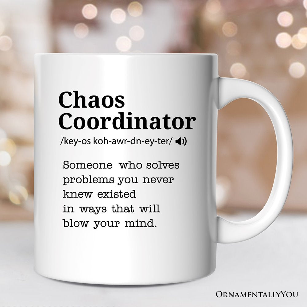 Chaos Coordinator Definition Personalized Mug, Funny Gift For Her With Name Personalized Ceramic Mug OrnamentallyYou 12oz Mug Non-Custom 