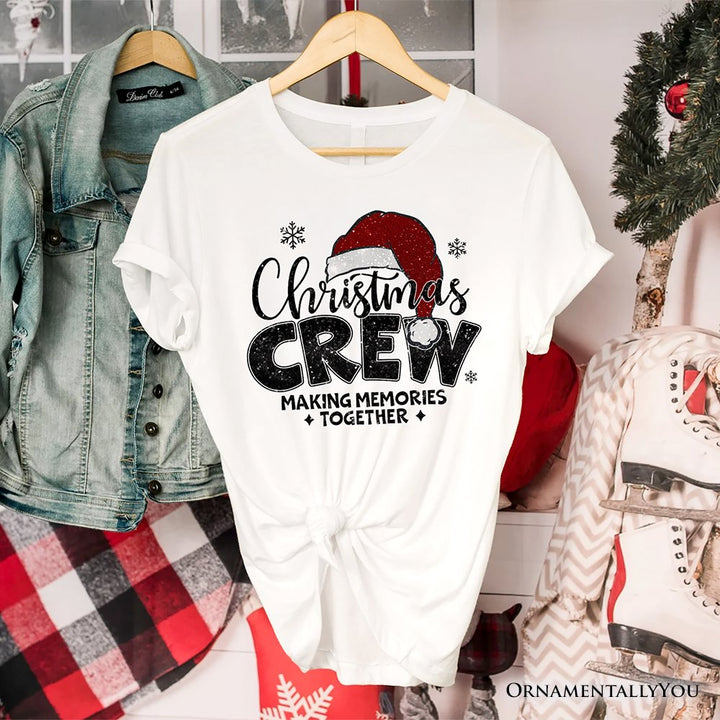 Christmas Crew T‑Shirt, Glitter Santa Hat Tee for Making Memories T-Shirts OrnamentallyYou White XS 
