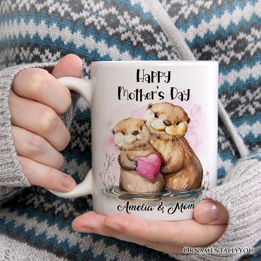Cute Otters Mother’s Day Themed Custom Mug, Personalized Art Animal Mom and Daughter Gift Personalized Ceramic Mug OrnamentallyYou 