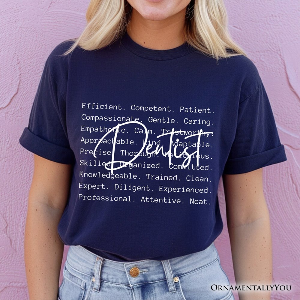 Dentist Definition T-Shirt, Dental Appreciation Words Tee T-Shirts OrnamentallyYou 