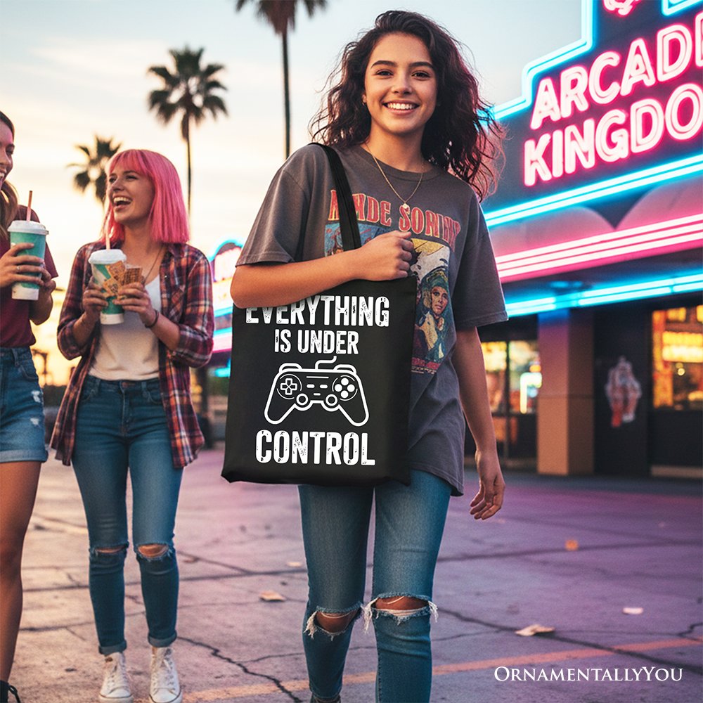 Everything Is Under Control Gamer Tote Bag, Funny Video Game Controller Gift Shopper Tote Bag OrnamentallyYou 