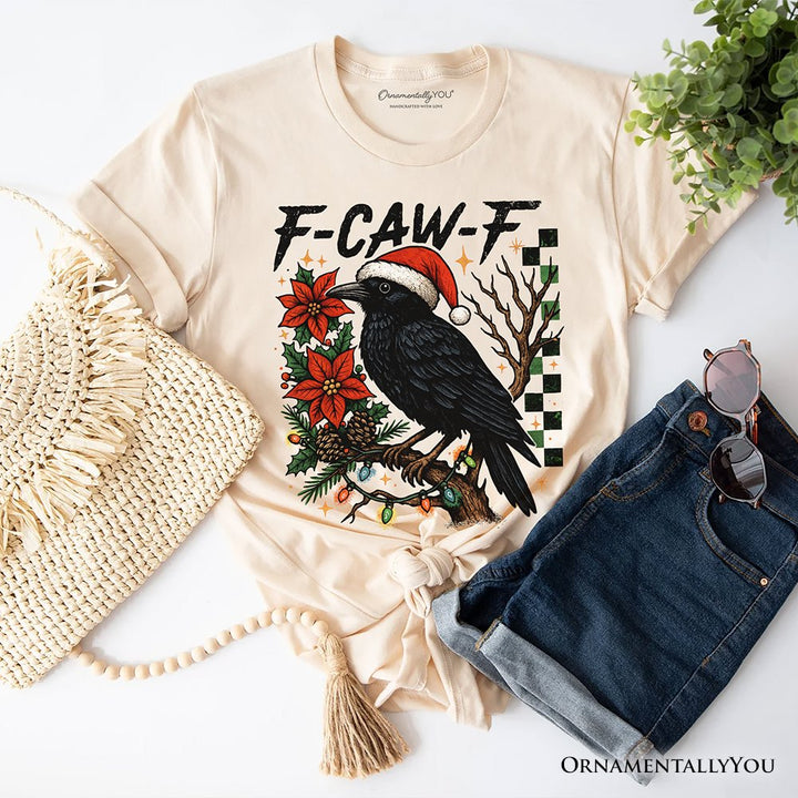 F-CAW-F Christmas Raven T-Shirt, Holiday Crow Festive Tee T-Shirts OrnamentallyYou Natural XS 