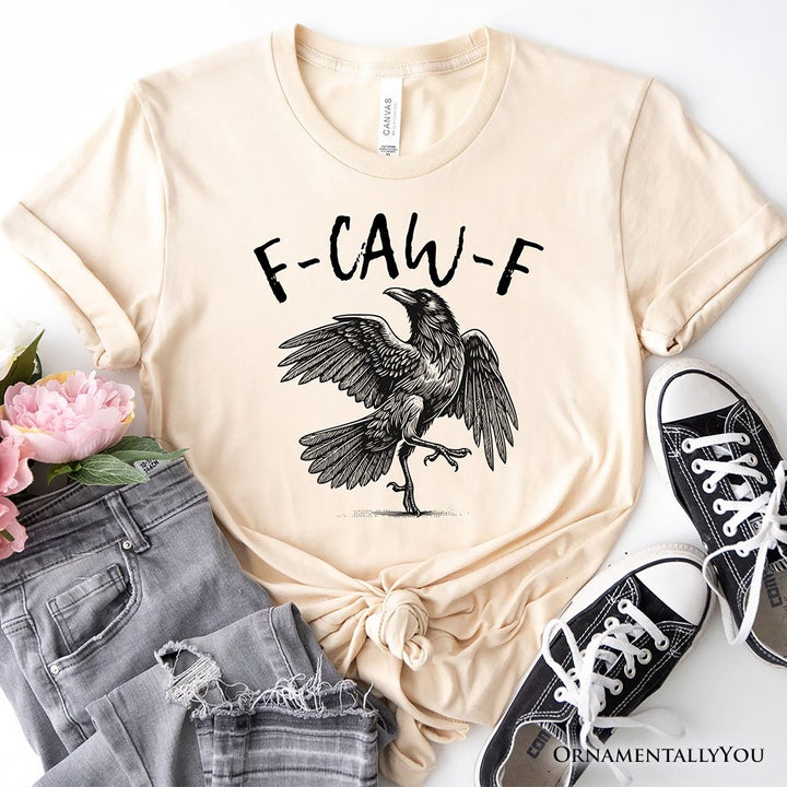 F-CAW-F Gothic Raven T-Shirt, Snarky Halloween Tee for Sassy Goths and Crow Lovers T-Shirts OrnamentallyYou Natural XS 