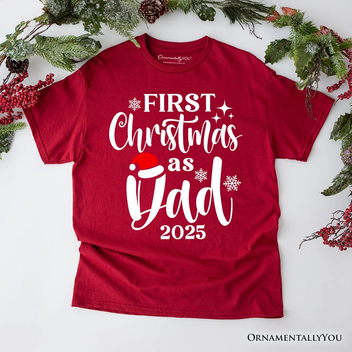 First Christmas as Dad 2025 Christmas T-Shirt, Matching Family Holiday Tee T-Shirts OrnamentallyYou Cardinal XS 