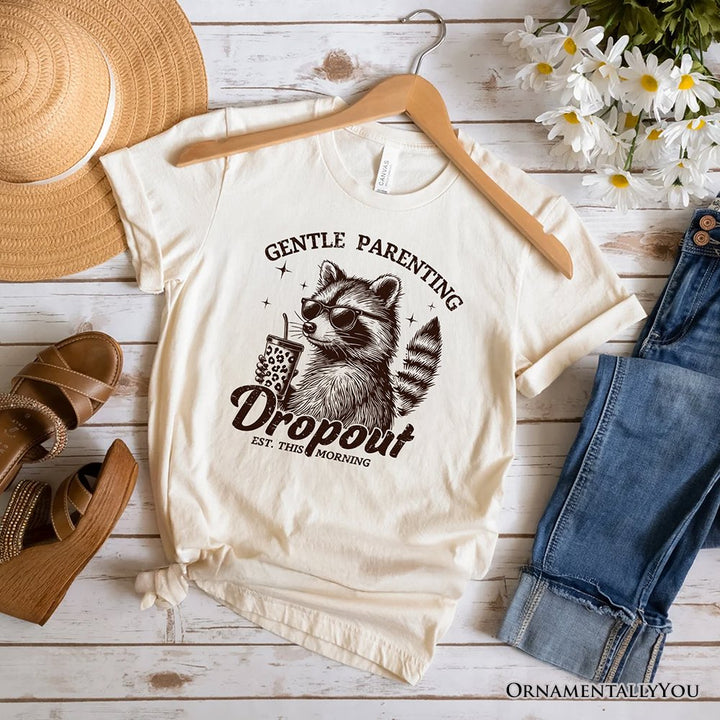 Gentle Parenting Dropout Raccoon T-Shirt, Tired Parent Humor Retro White and Natural Mom Tee T-Shirts OrnamentallyYou Natural XS 