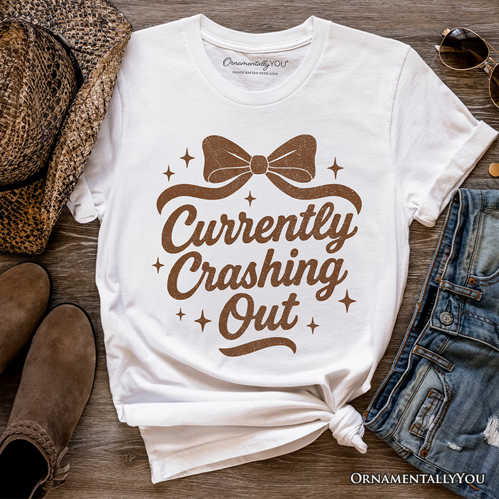 Girly Retro Bow T-Shirt, Currently Crashing Out Sassy Quote Tee