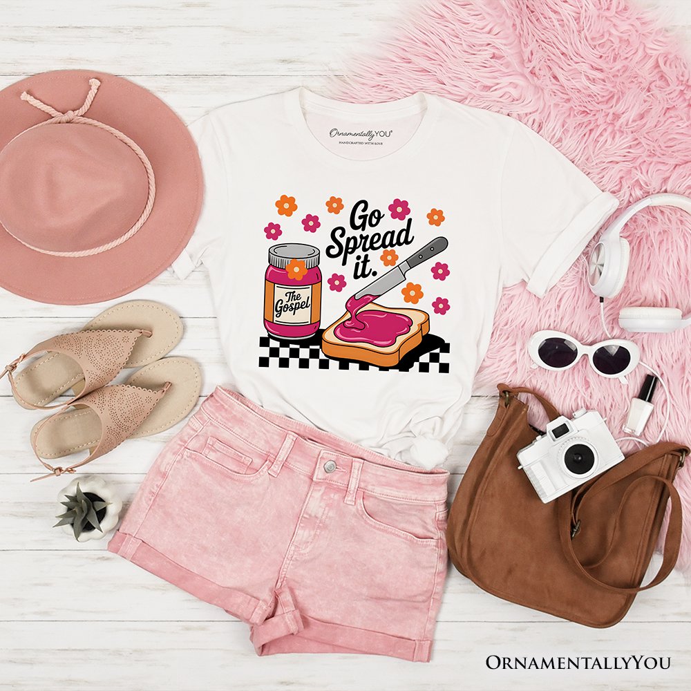 Go Spread It Christian T-Shirt, Cute Gospel Jam and Toast Tee T-Shirts OrnamentallyYou White XS 