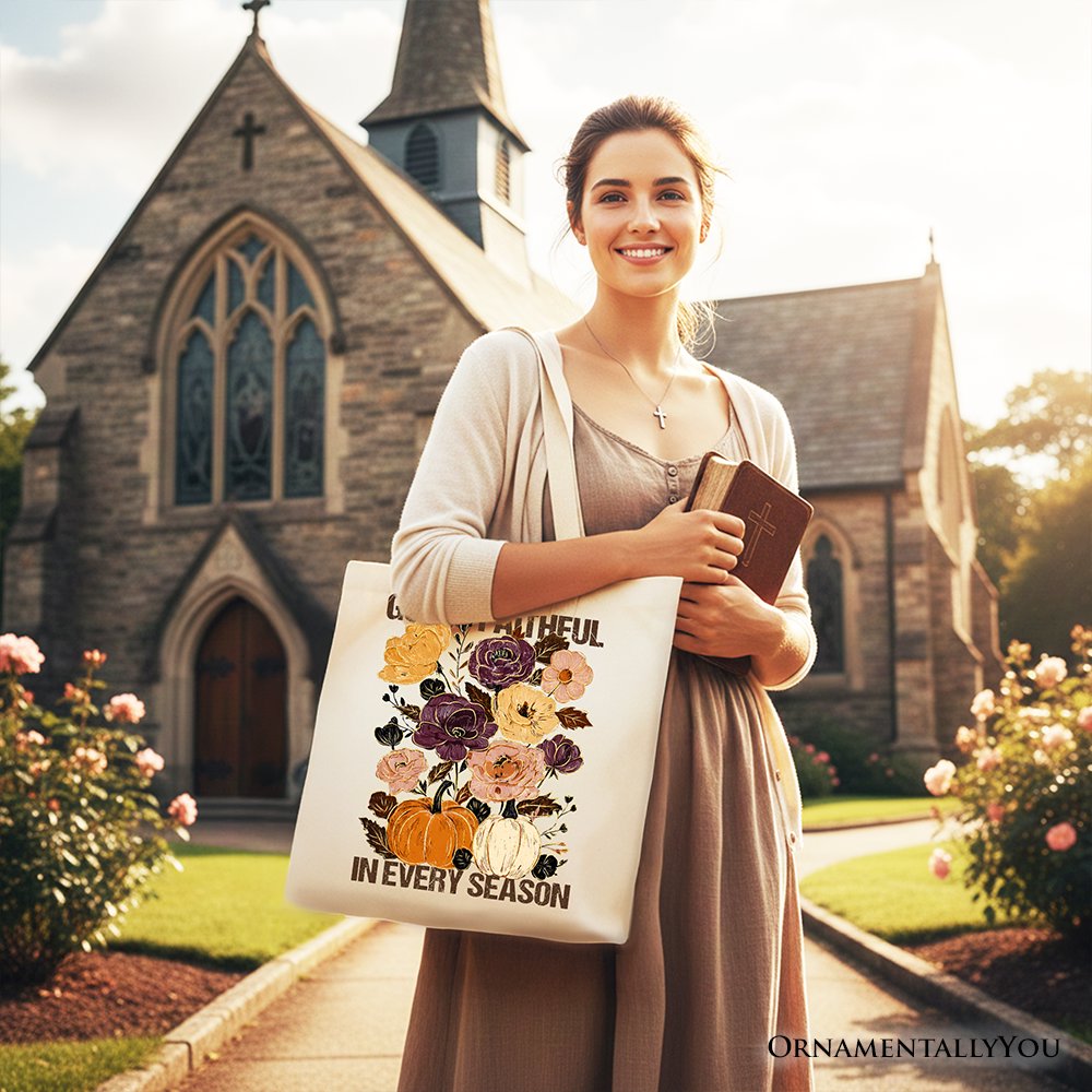 God Is Faithful in Every Season Floral Tote Bag, Christian Fall Gift Shopper Tote Bag OrnamentallyYou 