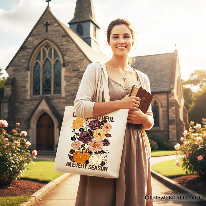 God Is Faithful in Every Season Floral Tote Bag, Christian Fall Gift Shopper Tote Bag OrnamentallyYou 