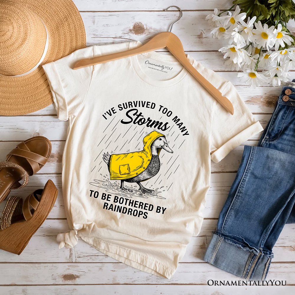 Goose Motivational T-Shirt, Survived Too Many Storms Funny Quote Tee T-Shirts OrnamentallyYou Natural XS 