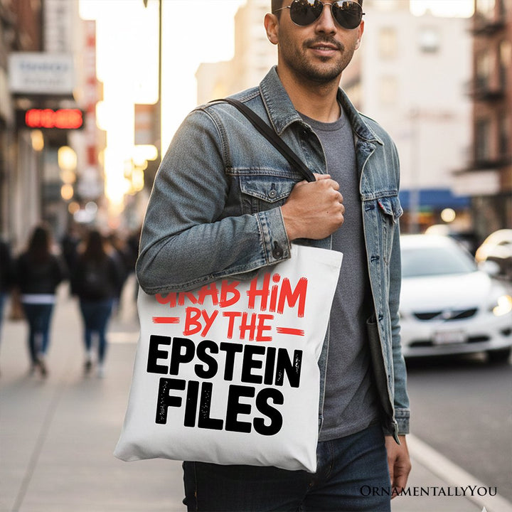 Grab Him By The Epstein Files Protest Canvas Tote Bag OrnamentallyYou 