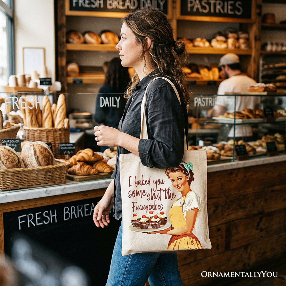 I Baked You Some Shut The Fucupcakes Tote Bag, Funny Retro Kitchen Gift Shopper for Quirky and Fun Bakers Tote Bag OrnamentallyYou 