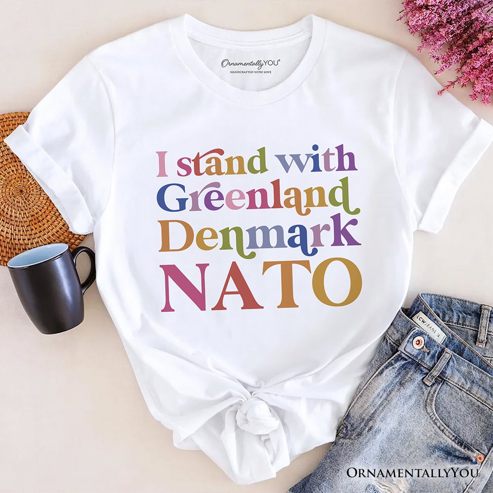 I Stand With Greenland Denmark NATO T-Shirt OrnamentallyYou White XS 