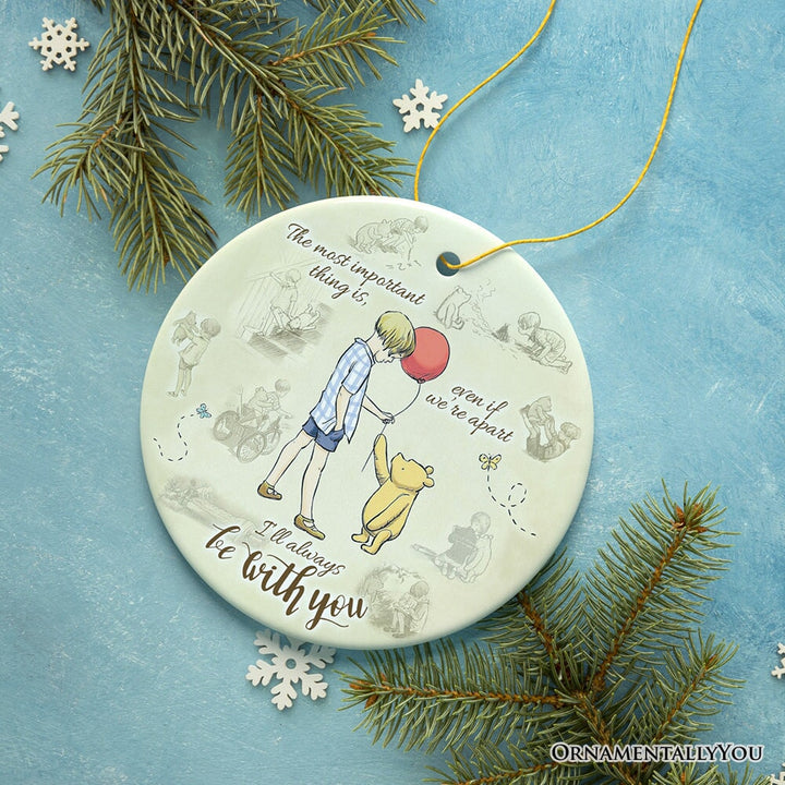 I'll Always be with You Ornament, Comforting Pooh Bear Christmas Gift and Keepsake Ceramic Ornament OrnamentallyYou Circle 