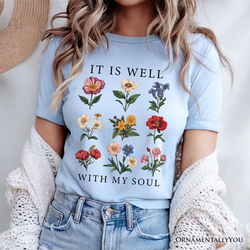 It Is Well With My Soul Christian Floral T-Shirt, Vintage Bible Verse Light Tee T-Shirts OrnamentallyYou 