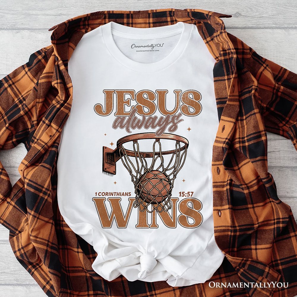 Jesus Always Wins Christian Basketball T-Shirt, Retro Motivational Bible Verse Tee T-Shirts OrnamentallyYou White XS 