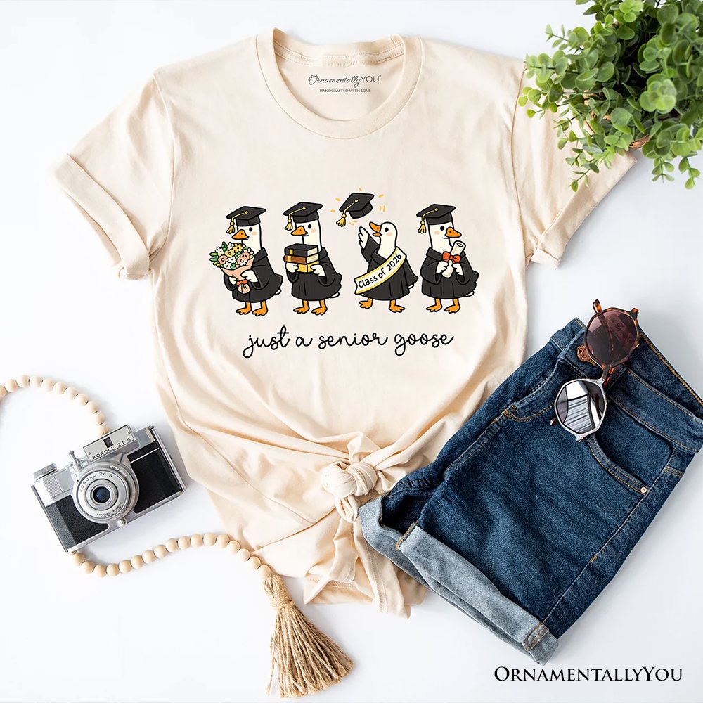 Just A 2026 Senior Goose T-Shirt, Funny Graduation Tee T-Shirts OrnamentallyYou Natural XS 