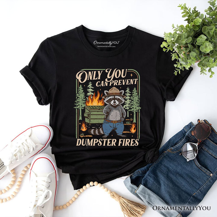 Only You Can Prevent Funny Dumpster Raccoon T-Shirt, Vintage Meme Tee T-Shirts OrnamentallyYou Black XS 