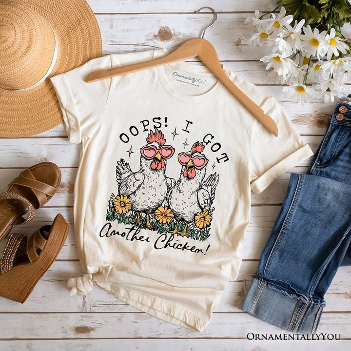 Oops I Got Another Chicken T-Shirt, Funny Farm Animal Tee T-Shirts OrnamentallyYou Natural XS 