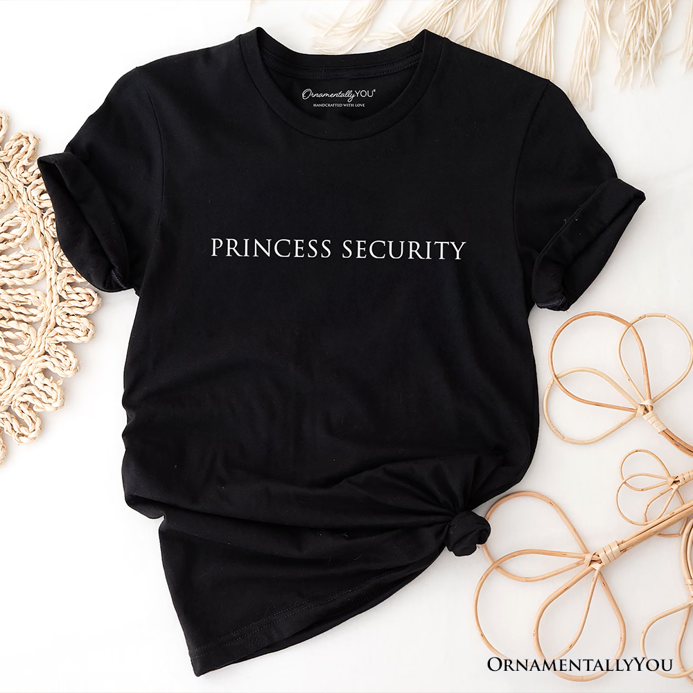 Princess Security Minimalist T-Shirt, Funny Father's Day Tee