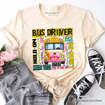 School Bus Driver T-Shirt, Funny Back to School Occupation Tee T-Shirts OrnamentallyYou Natural XS 