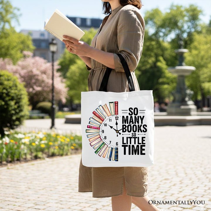 So Many Books So Little Time Tote Bag, Funny Book Lover Gift Shopper Tote Bag OrnamentallyYou 