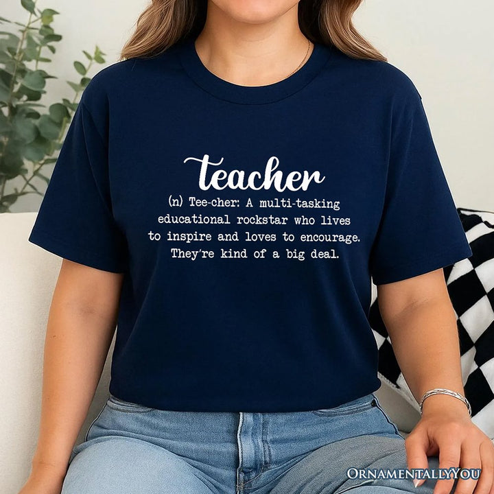 Teacher Definition T-Shirt, Inspirational Quote Tee for Educators T-Shirts OrnamentallyYou 