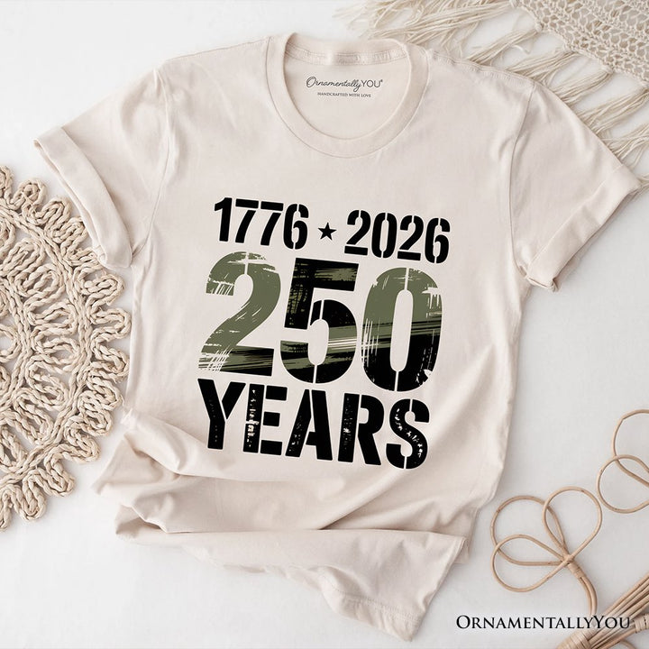 USA 250 Years Anniversary T-Shirt, 4th of July Patriotic 1776–2026 Freedom Tee T-Shirts OrnamentallyYou Natural XS 