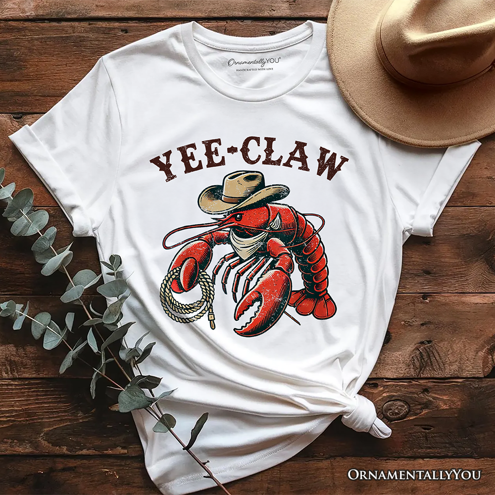 Yee Claw Lobster Western T-Shirt, Funny Cowboy Animal Tee