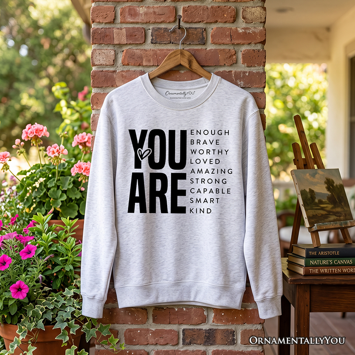 Inspirational Words Sweatshirt, Minimalist White Sweater for Encouraging and Loving Significant Others